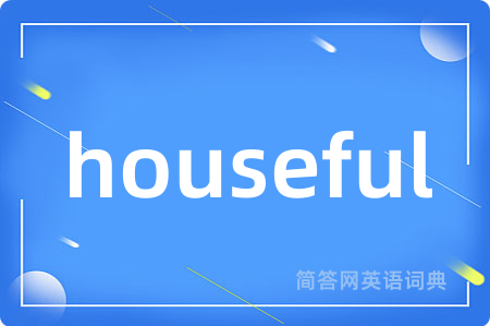 houseful
