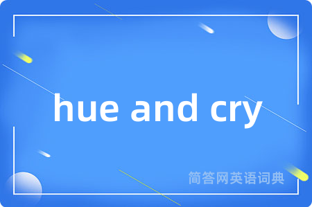 hue and cry