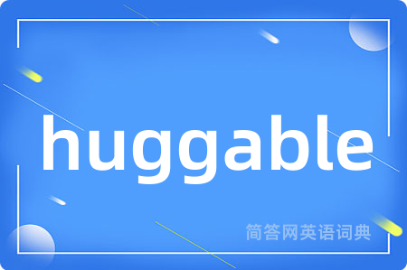 huggable