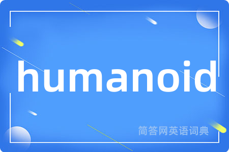 humanoid