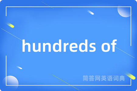 hundreds of
