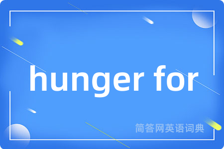 hunger for