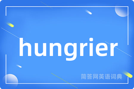 hungrier