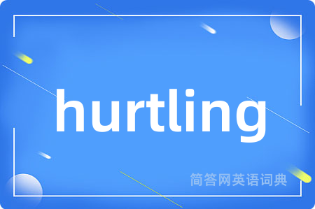 hurtling