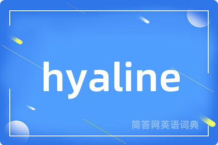 hyaline