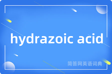 hydrazoic acid