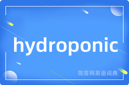 hydroponic