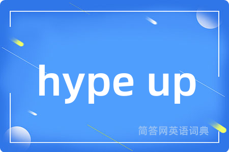 hype up