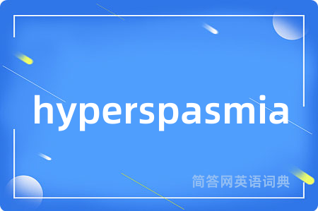 hyperspasmia