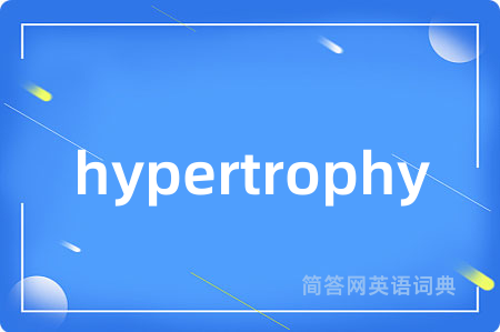 hypertrophy