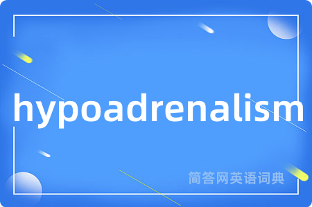 hypoadrenalism