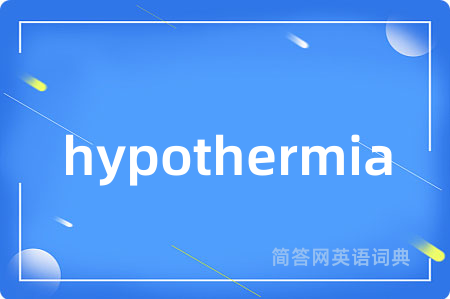 hypothermia