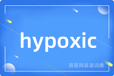 hypoxic