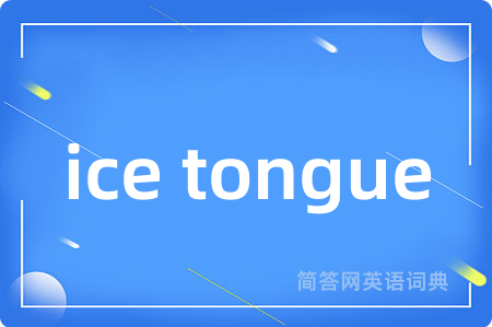 ice tongue