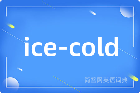 ice-cold