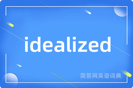 idealized