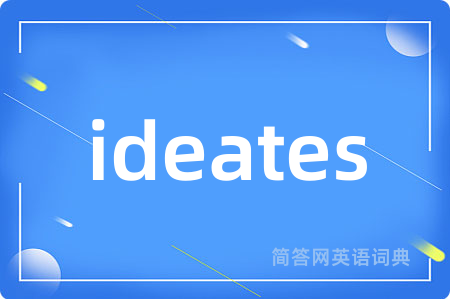 ideates