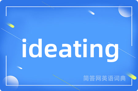 ideating