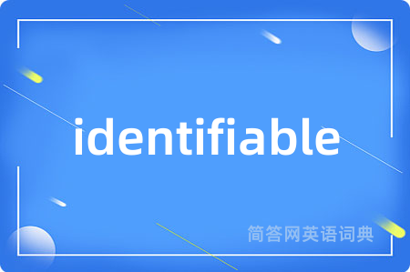 identifiable