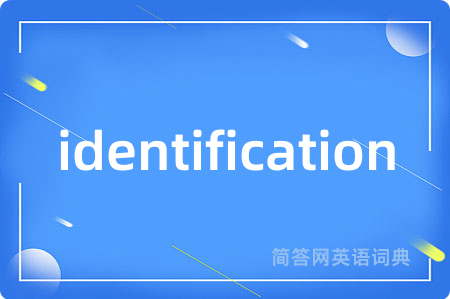 identification