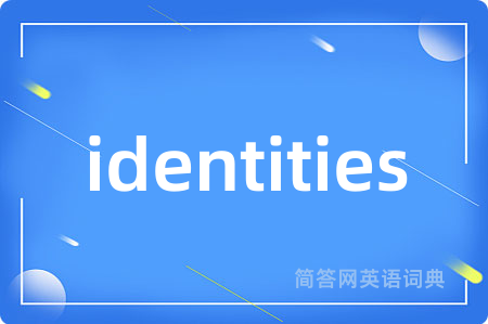 identities
