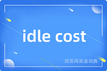 idle cost