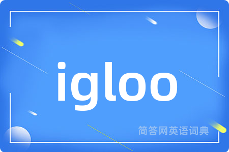igloo