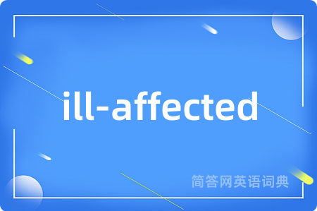 ill-affected