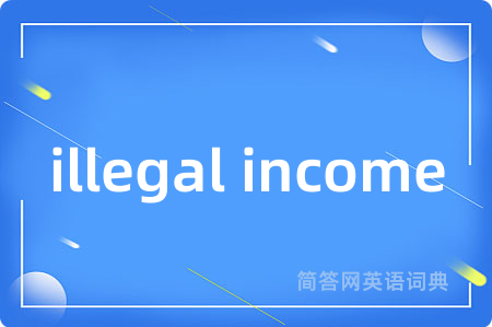 illegal income