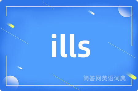 ills