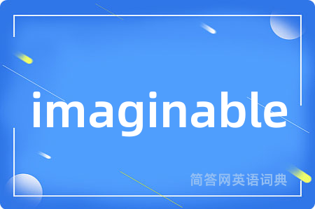 imaginable