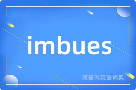 imbues