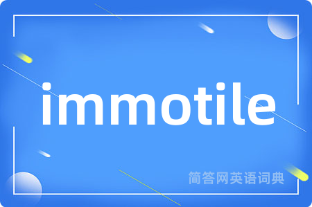 immotile