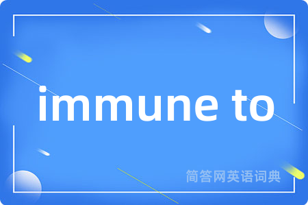 immune to