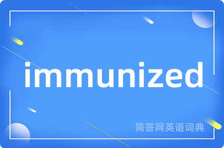immunized