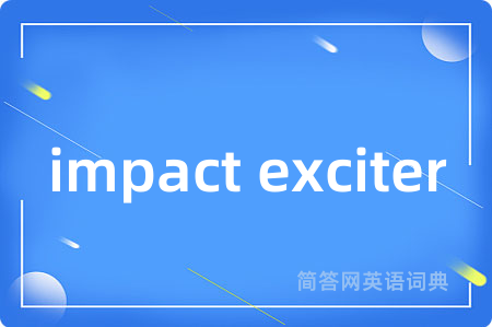 impact exciter