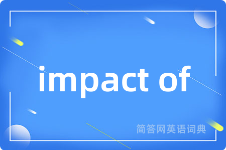 impact of