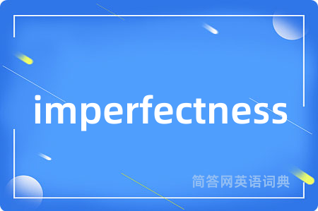 imperfectness