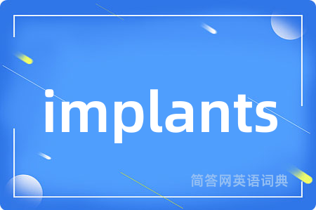 implants