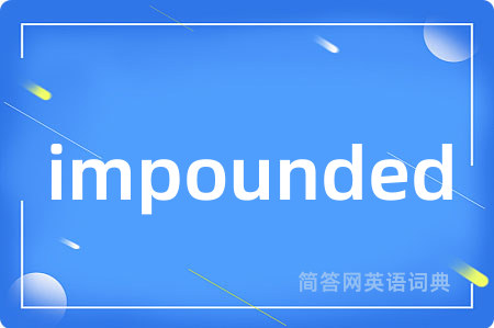 impounded