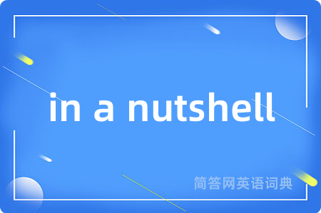 in a nutshell