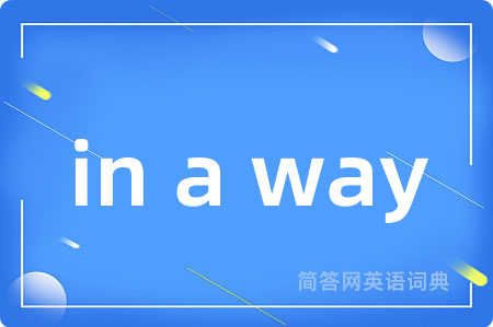in a way