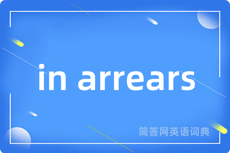 in arrears