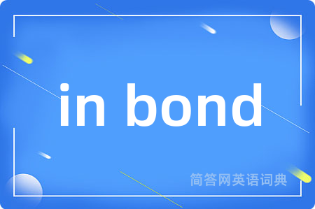 in bond