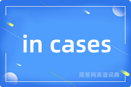 in cases
