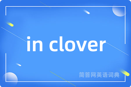 in clover