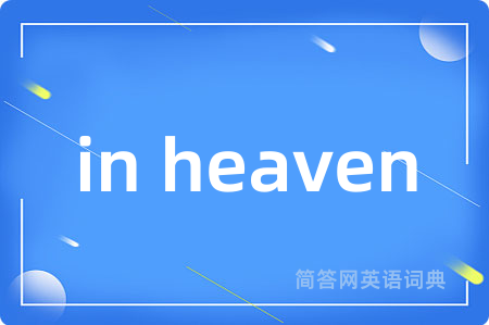 in heaven