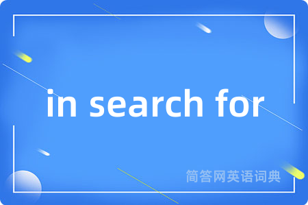 in search for