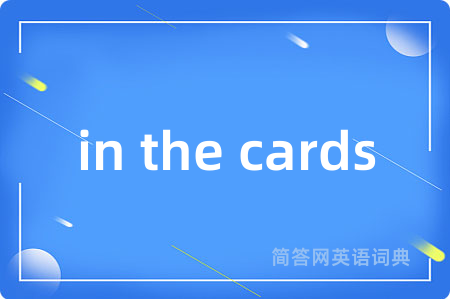 in the cards