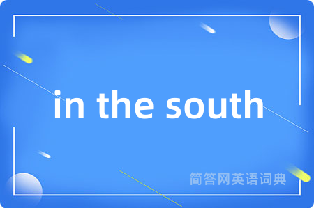 in the south